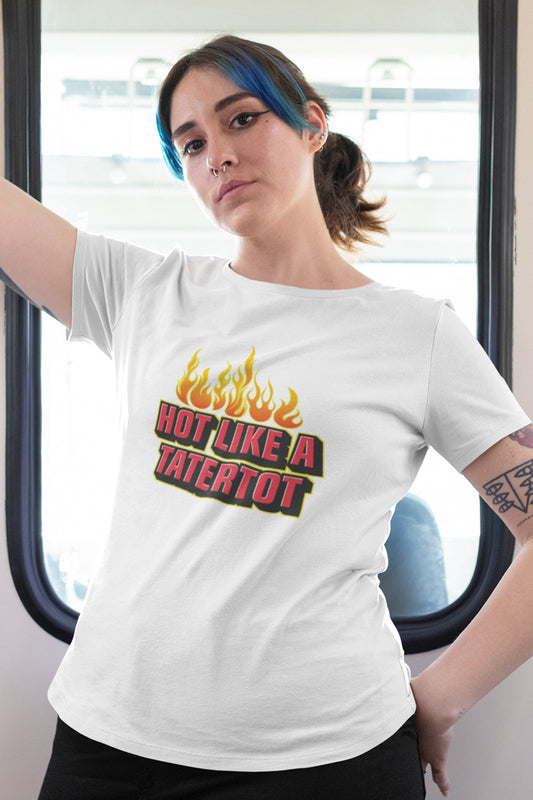 Hot Like A tatertot - Women's T-shirt
