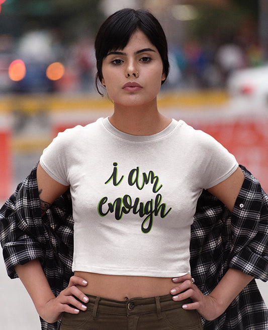 I Am Enough - Women's Crop Top