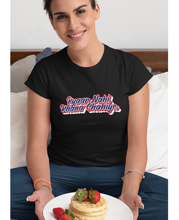Pyaar Nahi Khana Chahiye - Women's T-shirt