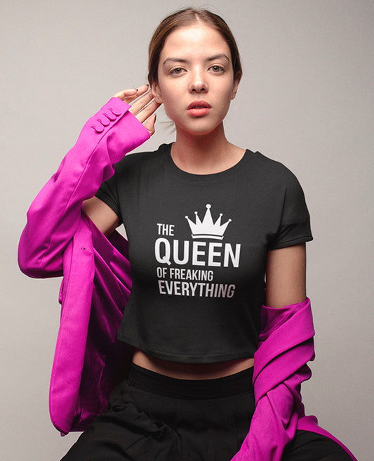 Queen Of Freaking Everything - Women's Crop Top