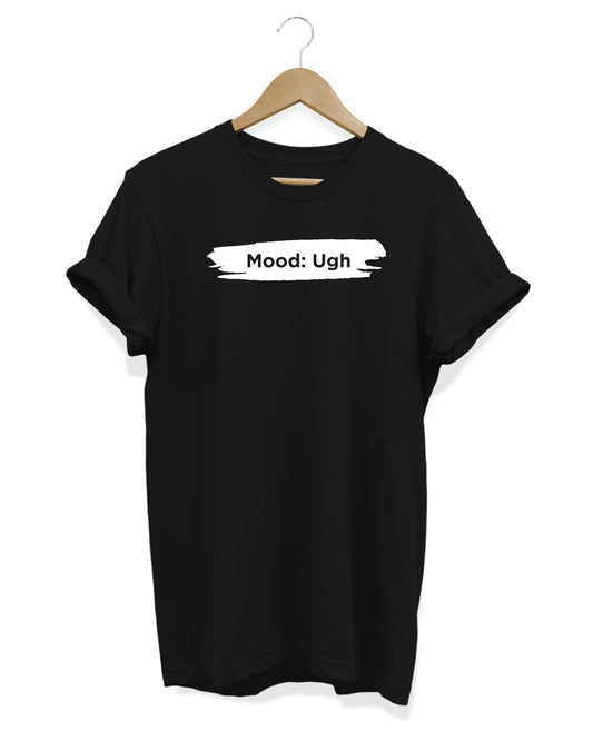 Mood Ugh - Men's T-shirt