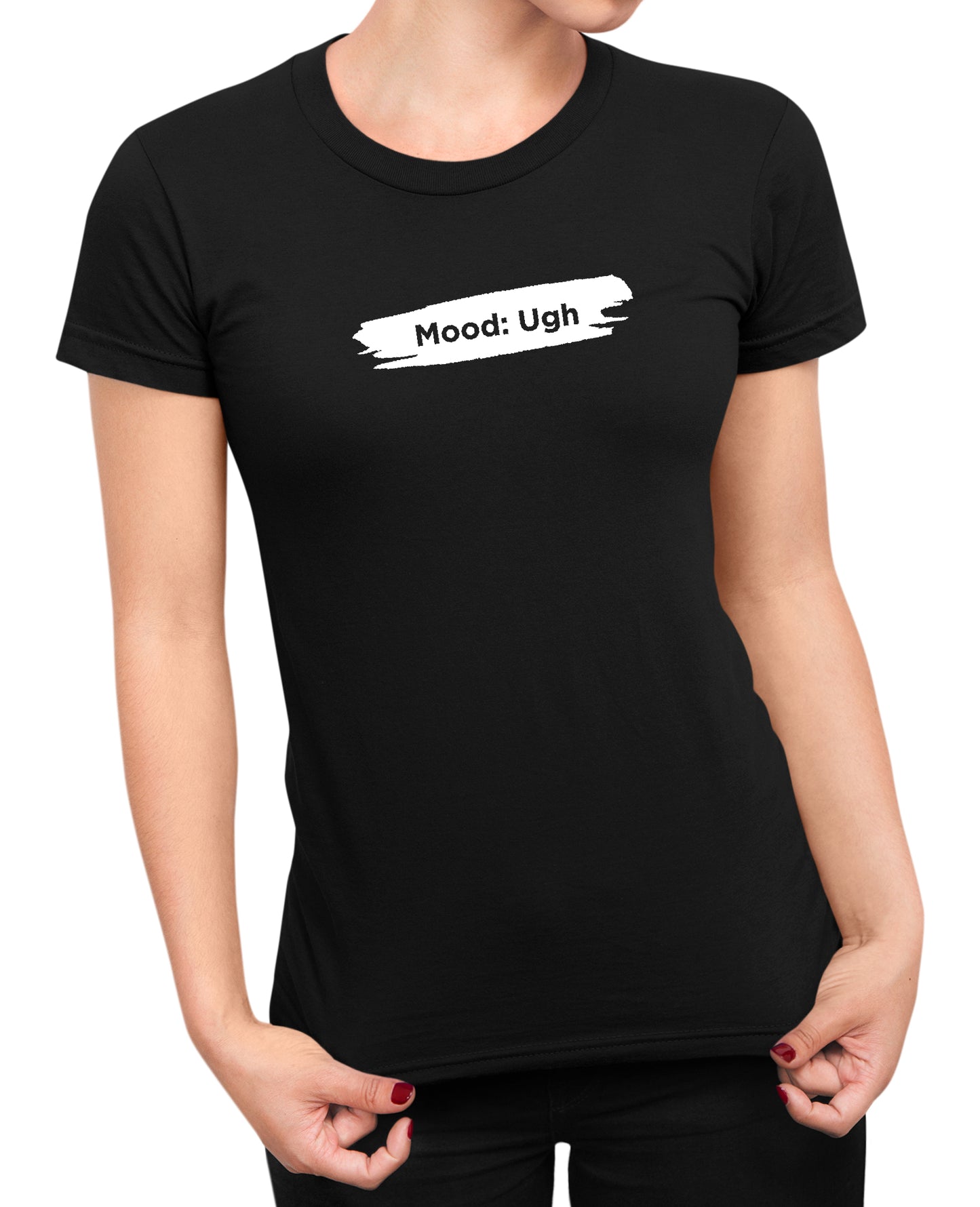 Mood Ugh - Women's T-shirt