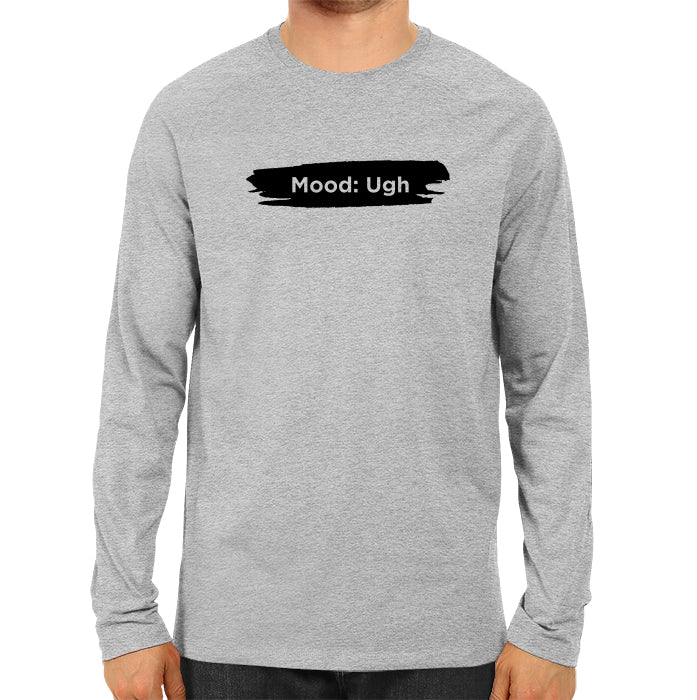 Mood Ugh - Men's Full Sleeve T-shirt