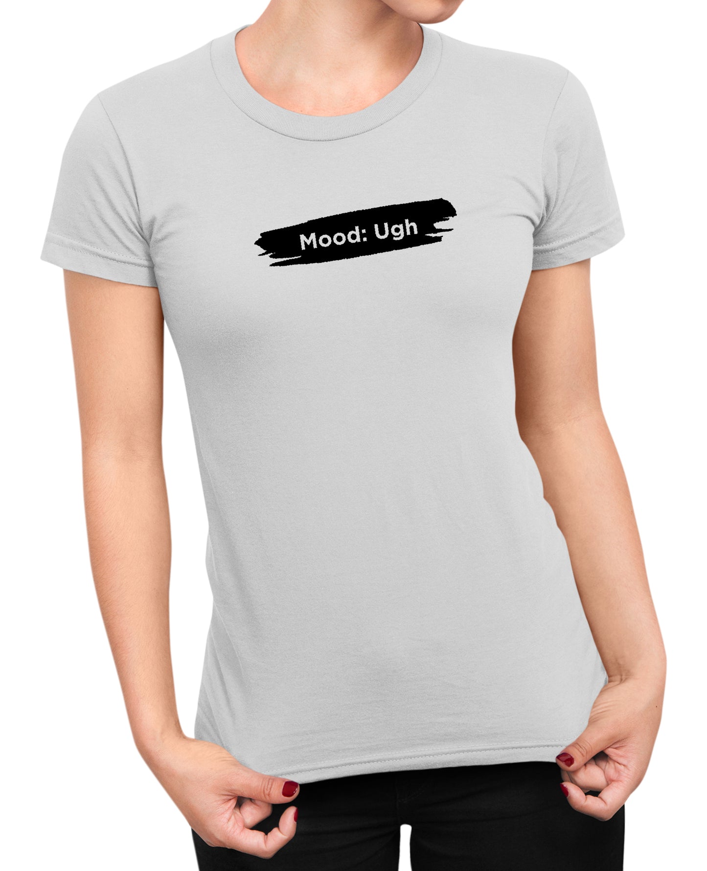 Mood Ugh - Women's T-shirt