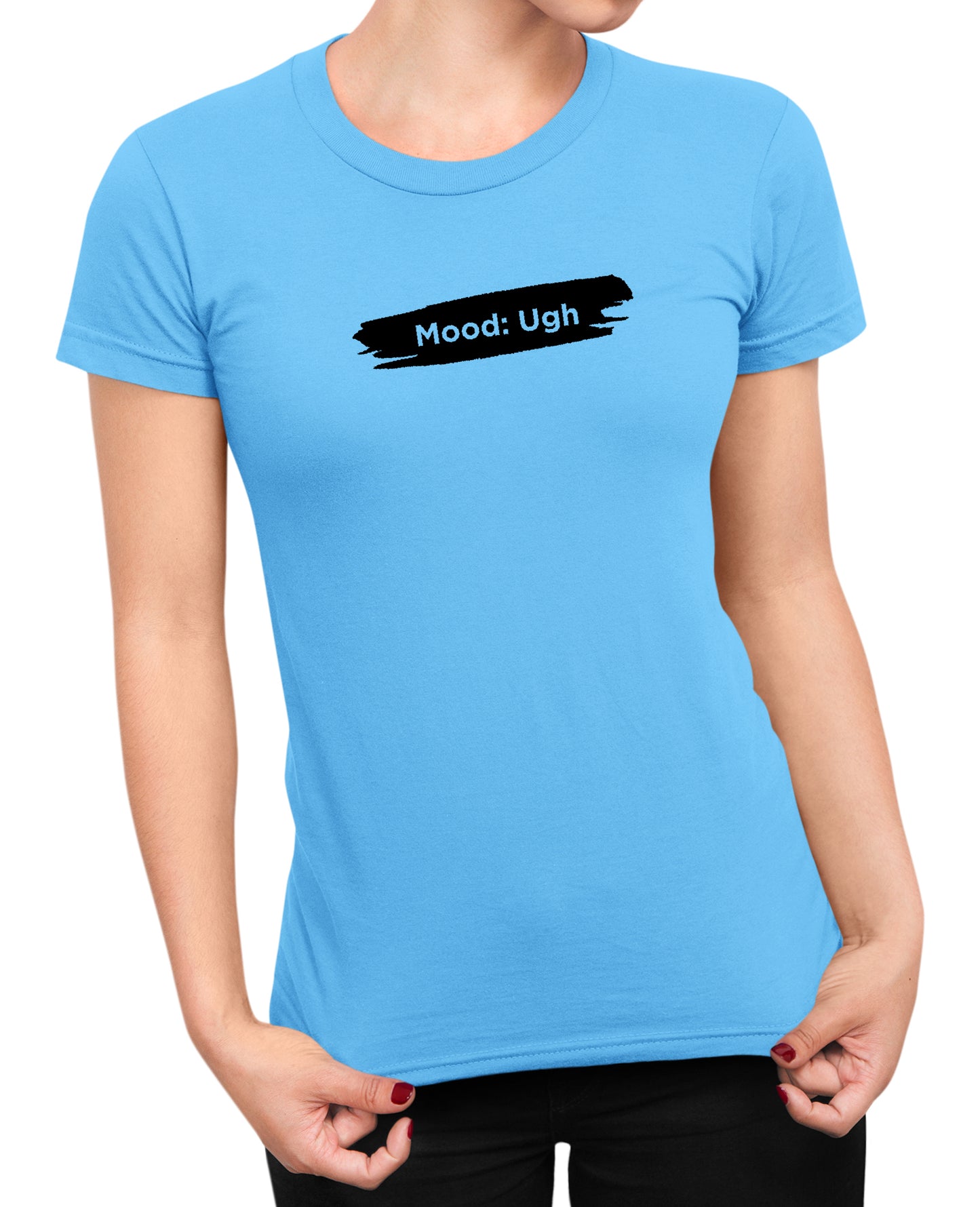 Mood Ugh - Women's T-shirt