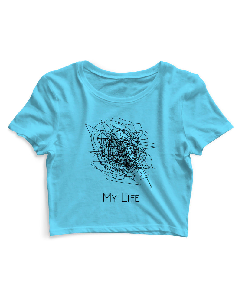 My Life - Women's Crop Top