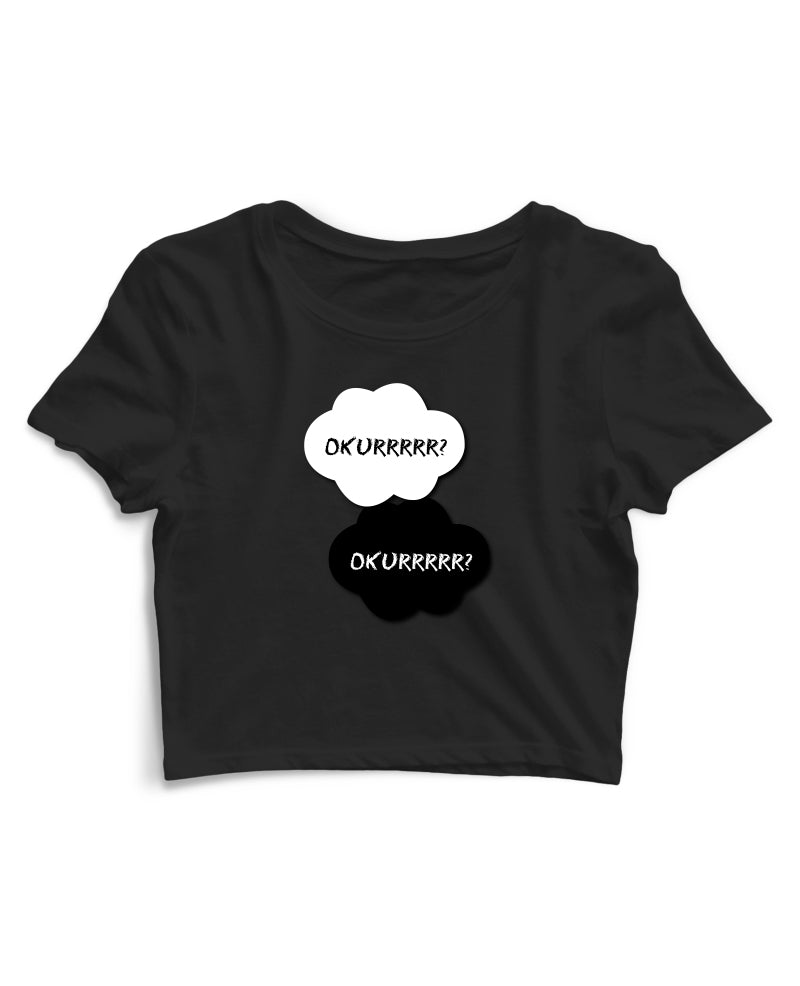 Okurrr - Women's Crop Top