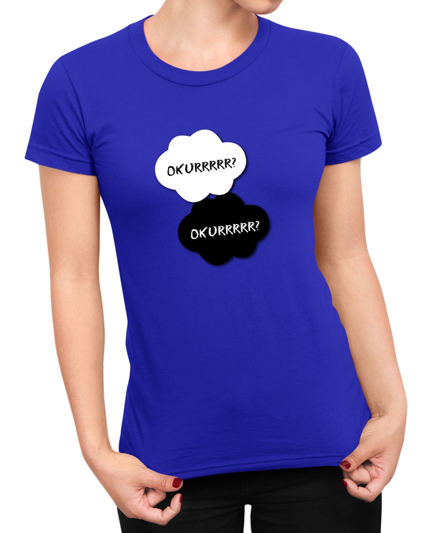 Okurrr - Women's T-shirt