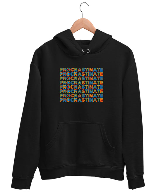 Procrastinate - Hoodie