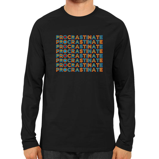 Procrastinate - Men's Full Sleeve T-shirt